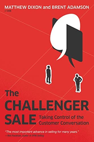 Bild av boken Challenger Sales som utmanade den traditionella bilden av den framgångsrika relationsförsäljaren, till fördel för försäljning som utmanar och skapar värde.