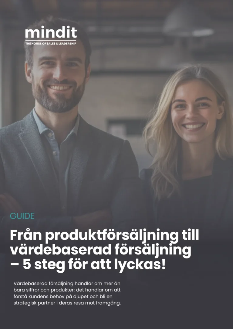 MIndit Guide: Från produktförsäljning till värdebaserad försäljning